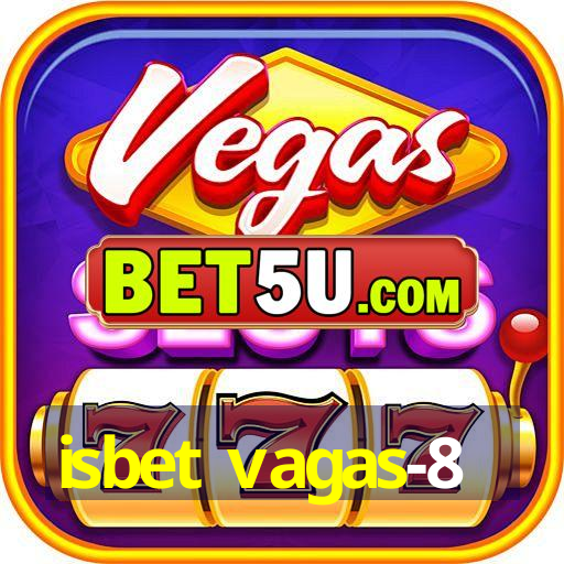 isbet vagas